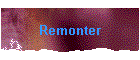 Remonter